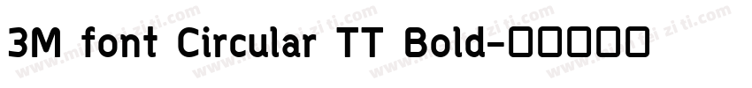 3M font Circular TT Bold字体转换